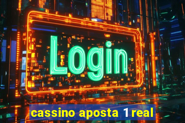 cassino aposta 1 real